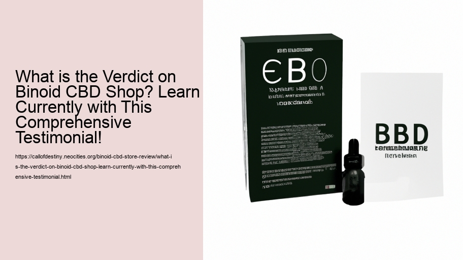 What is the Verdict on Binoid CBD Shop? Learn Currently with This Comprehensive Testimonial!